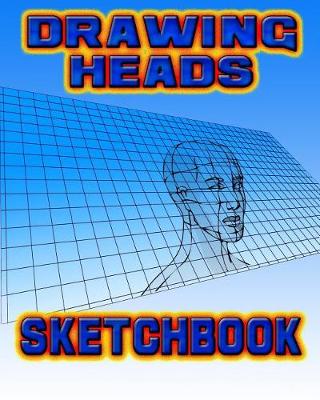 Book cover for Drawing Heads Sketchbook