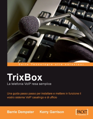 Book cover for TrixBox: La telefonia VoIP resa semplice