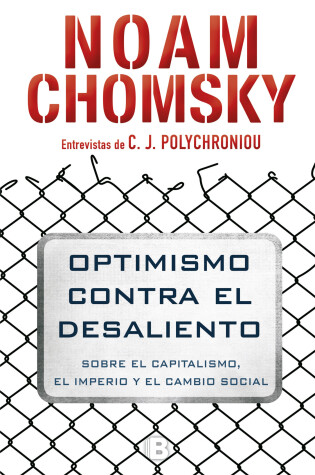 Cover of Optimismo contra el desaliento/ Optimism over Despair : On Capitalism, Empire, and Social Change