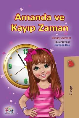 Book cover for Amanda and the Lost Time (Turkish Book for Kids)