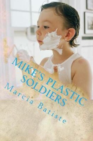 Cover of Mike's Plastic Soldiers