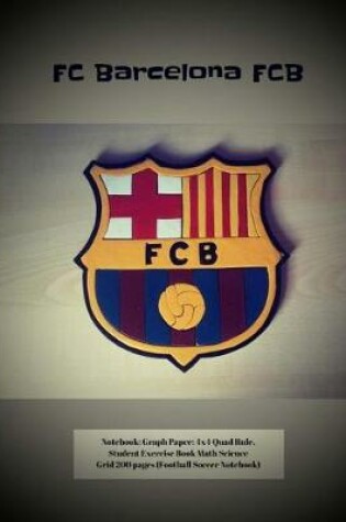 Cover of FC Barcelona FCB Notebook