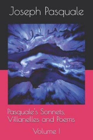 Cover of Pasquale's Sonnets, Villanelles and Poems