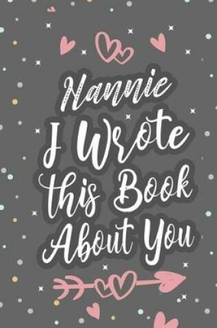 Cover of Nannie I Wrote This Book About You