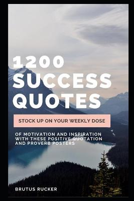 Cover of 1200 Success Quotes