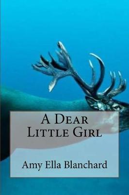 Book cover for A Dear Little Girl