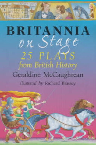 Cover of Britannia on Stage: 25 Plays from British History