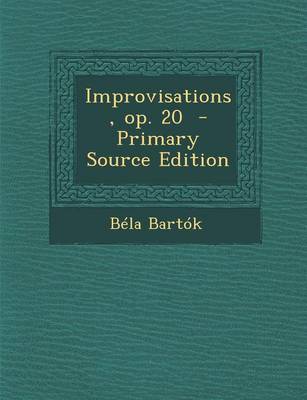 Book cover for Improvisations, Op. 20 - Primary Source Edition