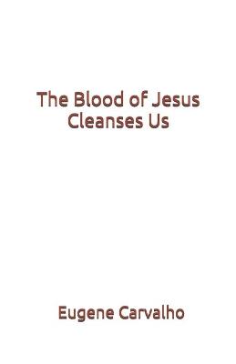 Book cover for The Blood of Jesus Cleanses Us