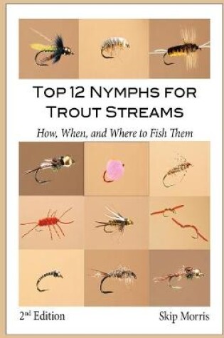 Cover of Top 12 Nymphs for Trout Streams