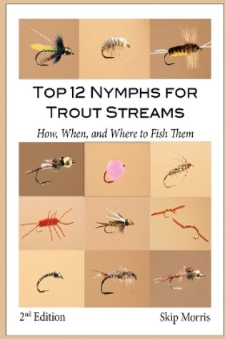 Cover of Top 12 Nymphs for Trout Streams