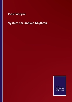 Book cover for System der Antiken Rhythmik