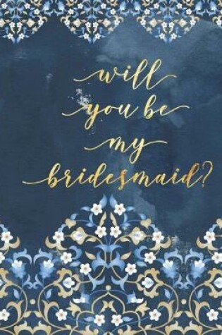 Cover of Will You Be My Bridesmaid?