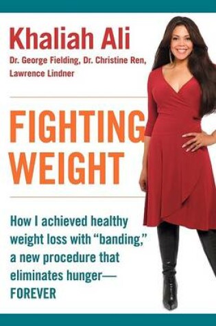 Cover of How I Achieved Healthy Weight Loss with "Banding," a New Procedure that Eliminates Hunger-Forever