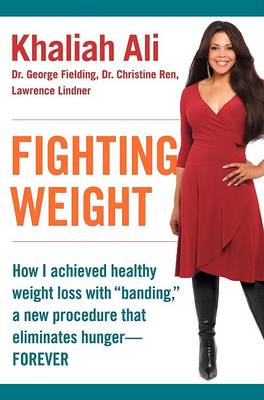 Book cover for How I Achieved Healthy Weight Loss with "Banding," a New Procedure that Eliminates Hunger-Forever