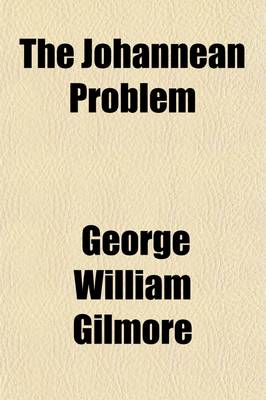 Book cover for The Johannean Problem; A Resuma(c) for English Readers