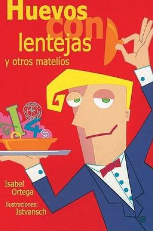 Cover of Huevos Con Lentejas y Otros Matelios