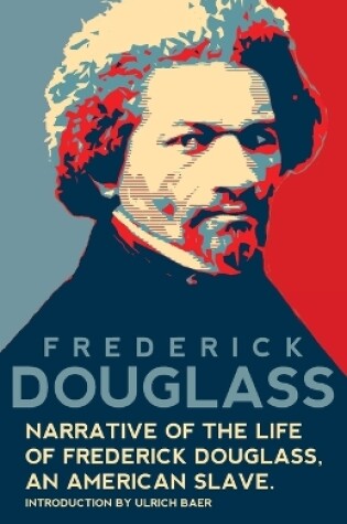 Cover of Narrative of the Life of Frederick Douglass, An American Slave (Warbler Classics Annotated Edition)