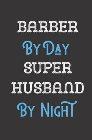 Cover of Barber By Day Super Husband By Night