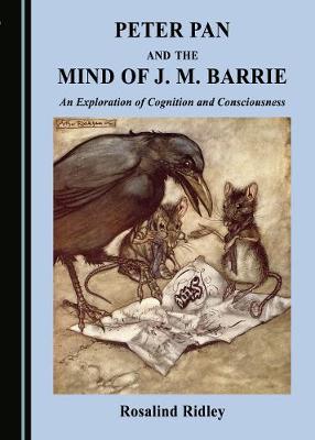 Book cover for Peter Pan and the Mind of J. M. Barrie