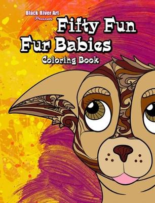 Book cover for Fifty Fun Fur Babies Coloring Book