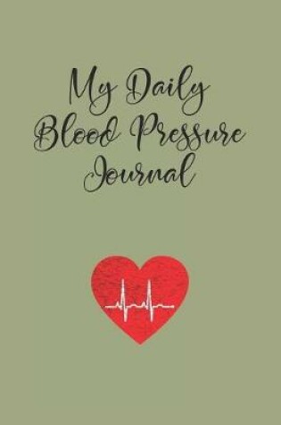 Cover of My Daily Blood Pressure Journal