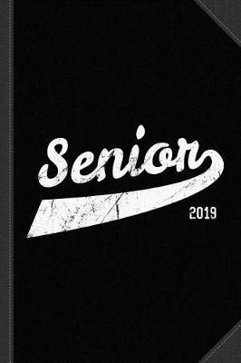 Book cover for Senior Class of 2019 Journal Notebook