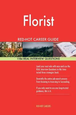 Book cover for Florist Red-Hot Career Guide; 1184 Real Interview Questions