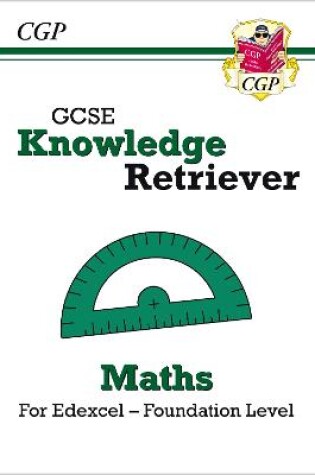 Cover of GCSE Maths Edexcel Knowledge Retriever - Foundation