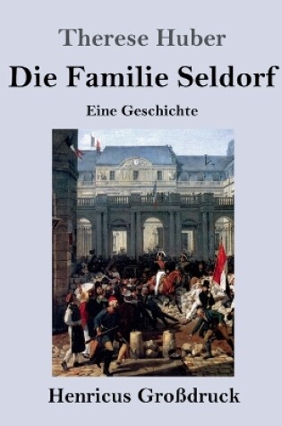 Cover of Die Familie Seldorf (Großdruck)