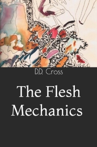 Cover of The Flesh Mechanics