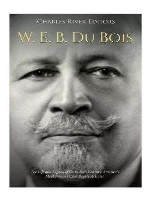 Book cover for W. E. B. Du Bois