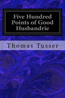 Book cover for Five Hundred Points of Good Husbandrie
