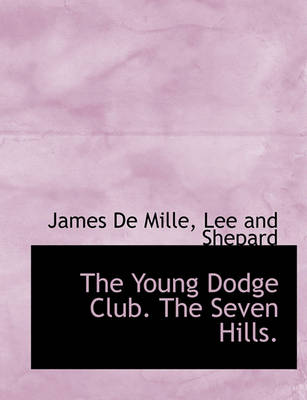 Book cover for The Young Dodge Club. the Seven Hills.