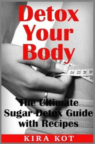 Cover of Detox Your Body