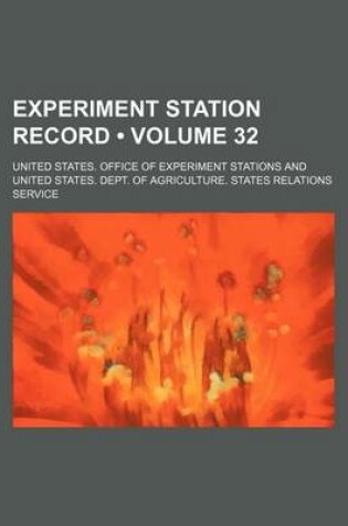 Cover of Experiment Station Record (Volume 32)