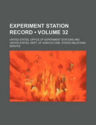 Book cover for Experiment Station Record (Volume 32)