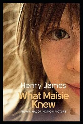 Book cover for What Maisie Knew "Annotated" Fiction Classics