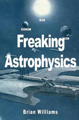 Book cover for Freaking Astrophysics