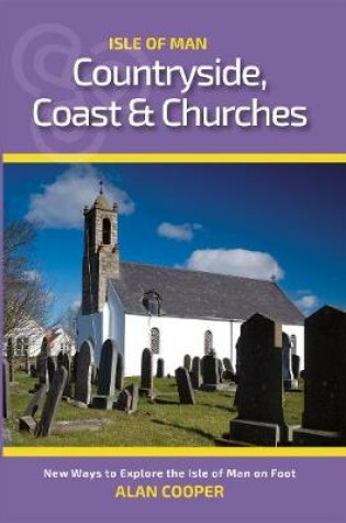 Cover of Isle Of Man Countryside, Coast & Churches