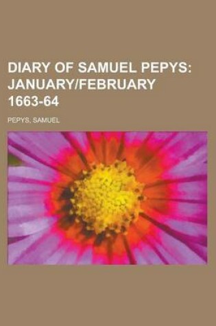Cover of Diary of Samuel Pepys; January]february 1663-64