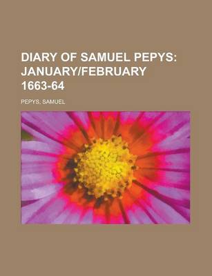 Book cover for Diary of Samuel Pepys; January]february 1663-64