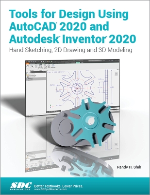 Book cover for Tools for Design Using AutoCAD 2020 and Autodesk Inventor 2020