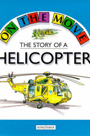 Cover of The Story of a Helicopter