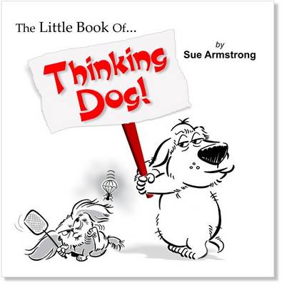 Book cover for The Little Book of Thinking Dog