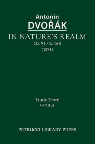 Cover of In Nature's Realm, Op.91 / B.168