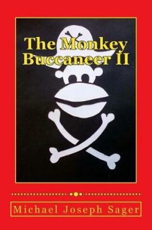 Cover of The Monkey Buccaneer II