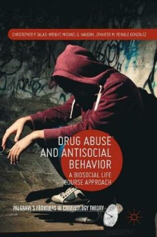 Cover of Drug Abuse and Antisocial Behavior