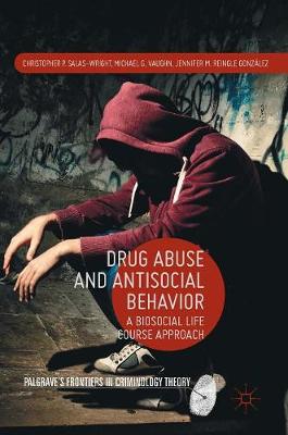 Book cover for Drug Abuse and Antisocial Behavior