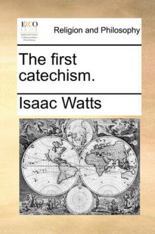 Cover of The First Catechism.